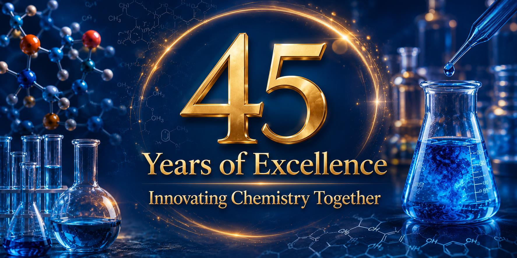 45 Years of Excellence — Innovating Chemistry Together